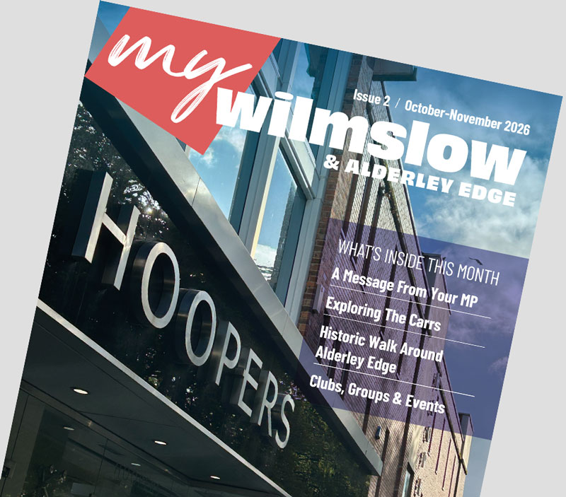 My Wilmslow & Alderley Edge latest issue